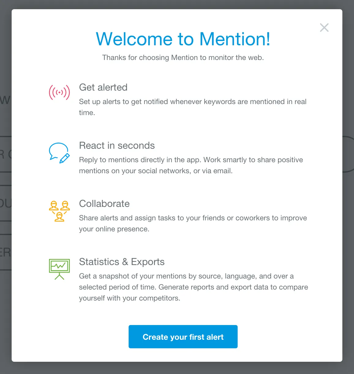 Mention doesn’t risk leaving me with an empty dashboard when I first log in.